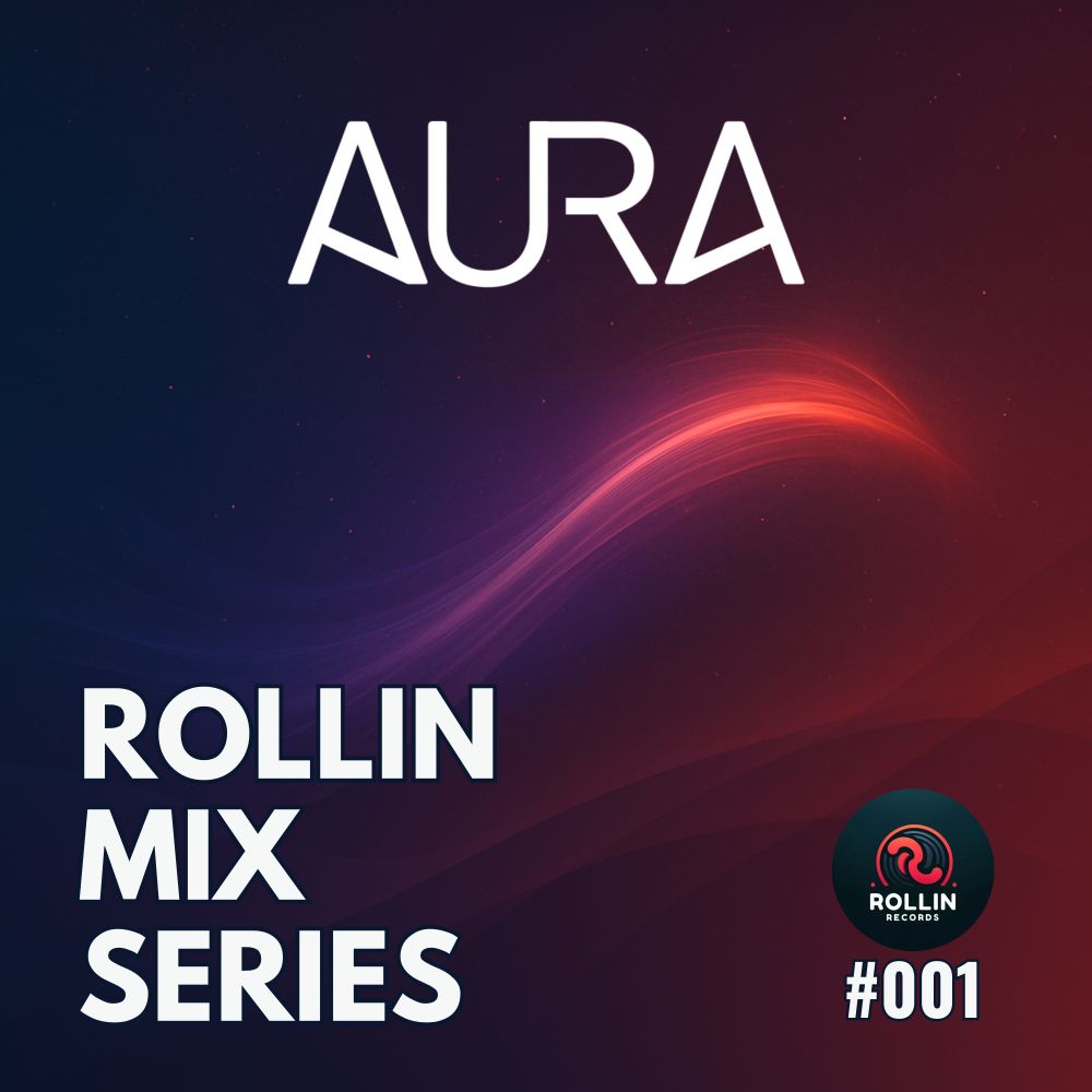 Rollin Mix Series 001 - AURA