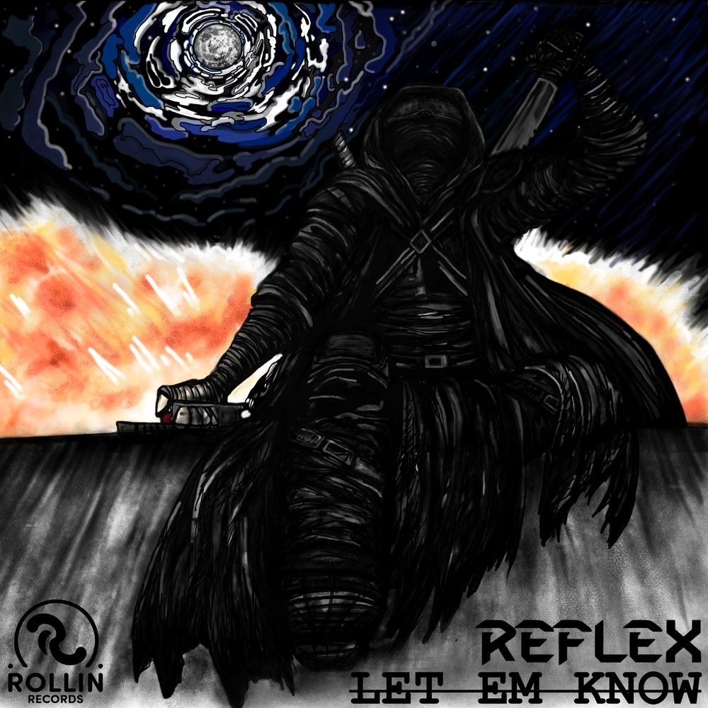 Reflex - Let Em Know single cover art